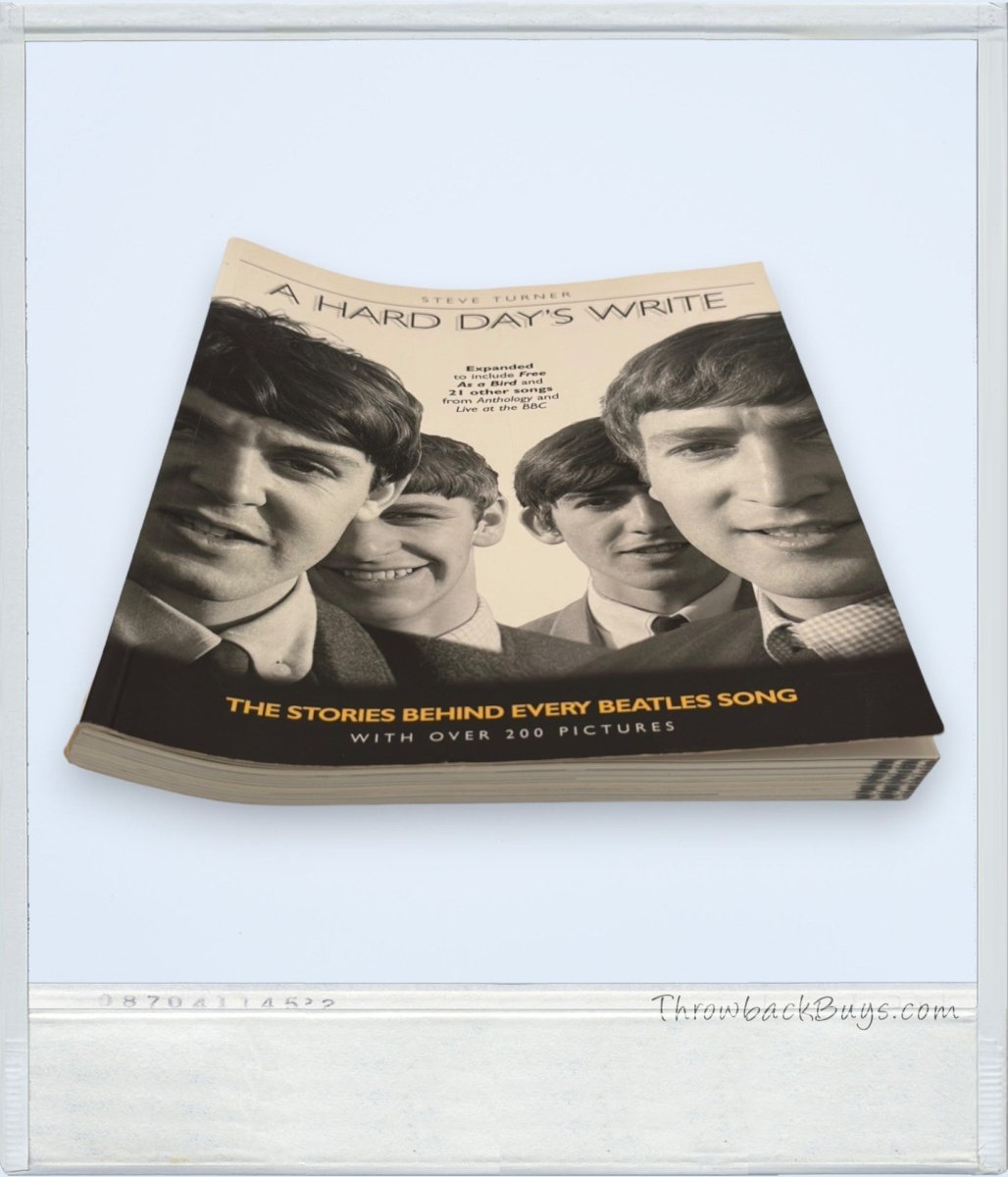 1999 - A Hard Day's Write: The Stories Behind Every Beatles Song by Steve Turner - Books - ThrowbackBuys - ThrowbackBuys