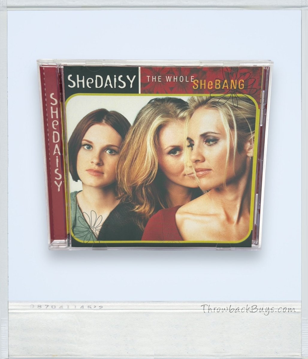 1999 - SHeDAISY: The Whole SHeBANG - CDs - ThrowbackBuys - ThrowbackBuys