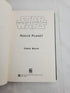 2000 – Star Wars: Rogue Planet by Greg Bear – 1st Edition Hardcover