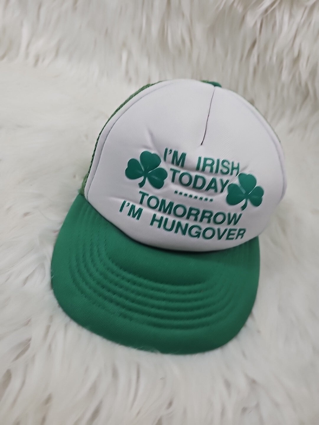 VINTAGE Green St Patrick's Day Today I'm Irish Tomorrow Hungover Trucker Hat