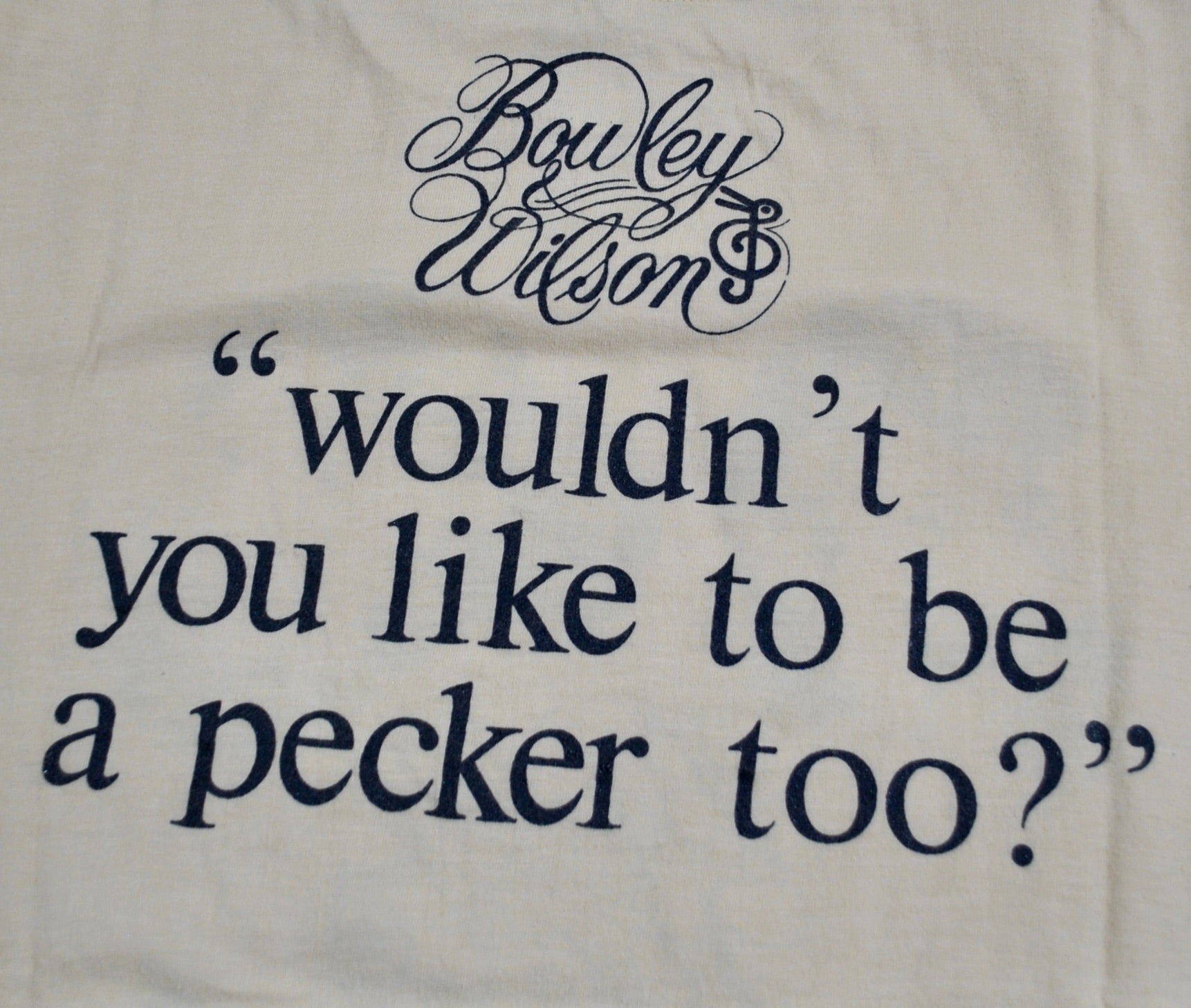 1980s - Bowley & Wilson: I'm A Pecker Unisex Shirt - S