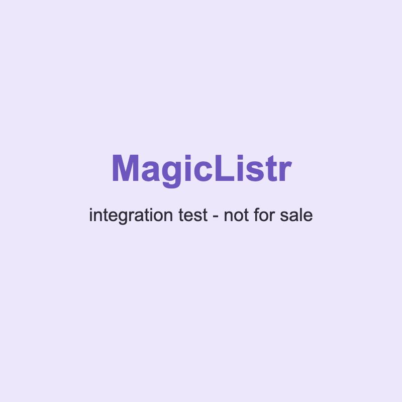 Era Unknown - Ty: MagicListr Integration Test - Do Not Buy
