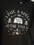 Hocus Pocus I Put A Spell On You Shirt Women's Size Medium - Shirts - ThrowbackBuys - Amanda's Awesome Finds