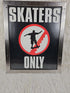 SKATERS ONLY SKATEBOARD AUTHENTIC 2004 POSTER Framed